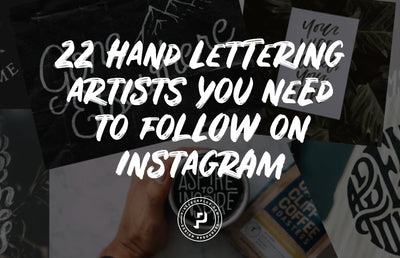 22 Hand Lettering Artists You Need To Follow On Instagram