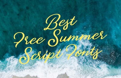 Best Free Summer Script Fonts