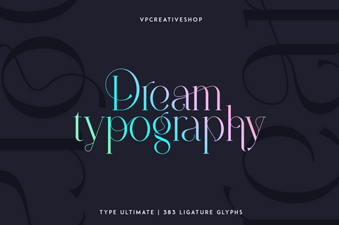 Dream Type Bundle - 4 creative fonts