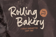 Rolling Bakery - Rough Handwritten Script Font