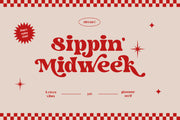 Sippin' Midweek | Typeface
