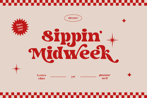 Sippin' Midweek | Typeface