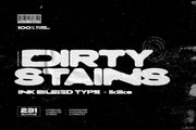 Dirty Stains - Ink Bleed Type