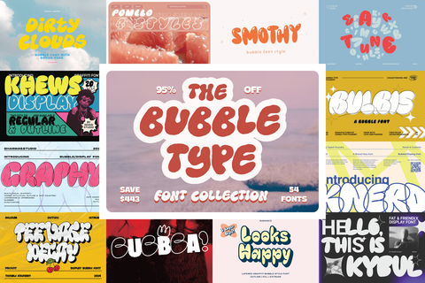 The Bubble Type Collection