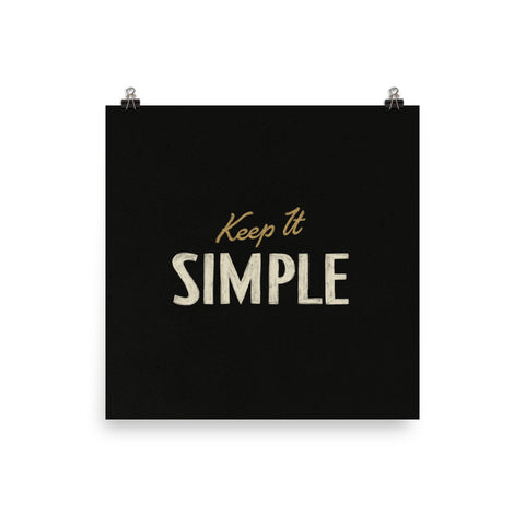 Keep it Simple Poster