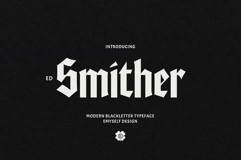 ED Smither - Blackletter Typeface