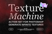 TEXTURE MACHINE - 71 Actions for Photoshop